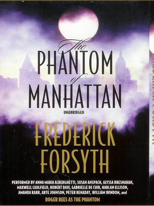 Title details for The Phantom of Manhattan by Frederick Forsyth - Wait list